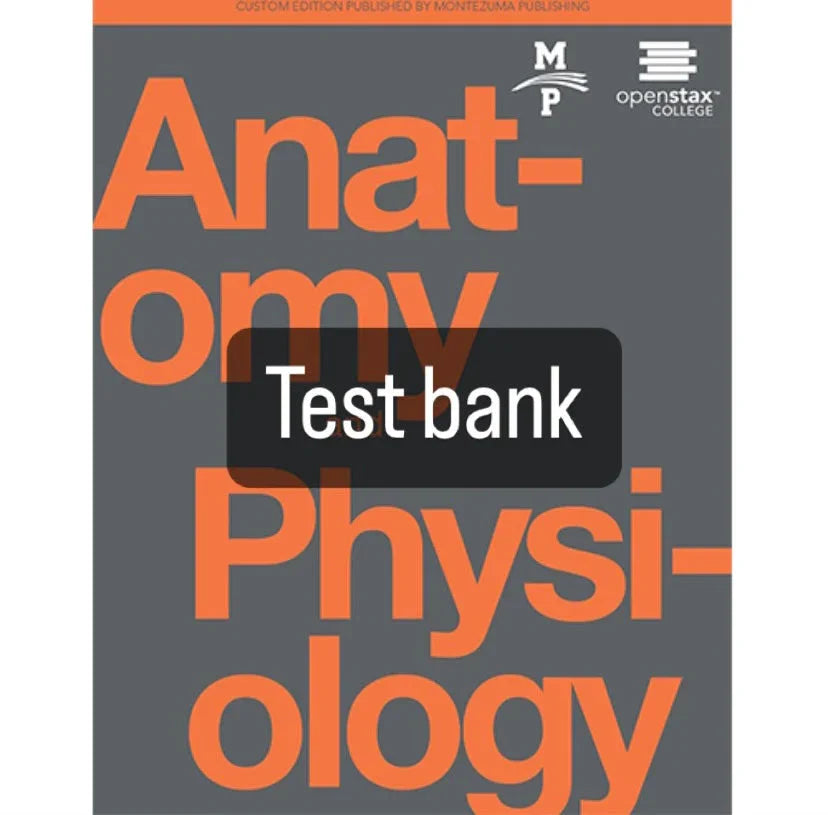 Testbank Anatomy and Physiology (OpenStax), 1. Auflage von Gordon Betts
