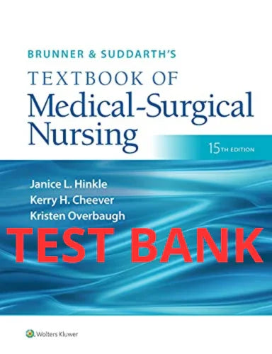 Testbank Brunner & Suddarth’s Medical-Surgical Nursing, 15. Auflage von Hinkle