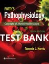 Testbank Porth’s Pathophysiology: Concepts of Altered Health, 10. Auflage von Norris